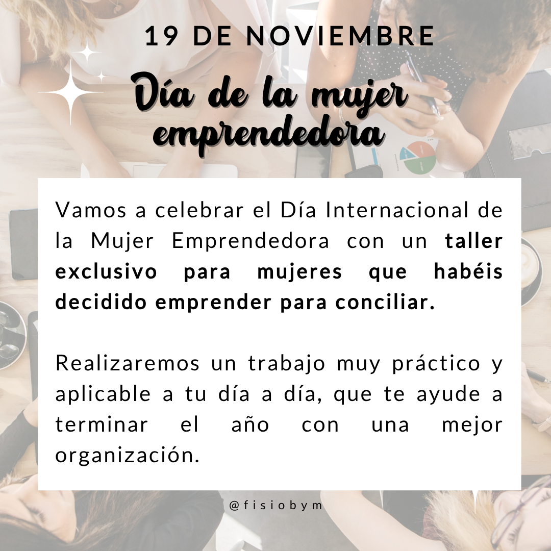 TALLER DÍA MUJER EMPRENDEDORA: "Gestión del tiempo y organización para conciliar la vida personal y profesional" - Imagen 4