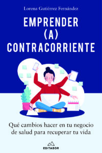 Portada Emprender (a) contracorriente – Lorena Gutiérrez Fernández